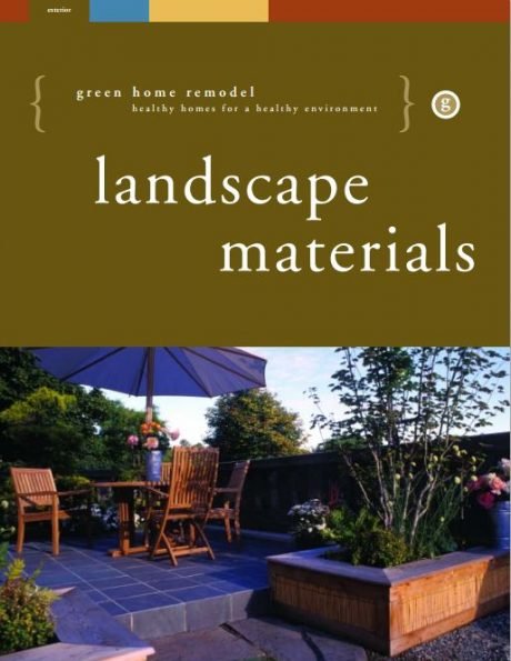 landscape materials (green home remodel)